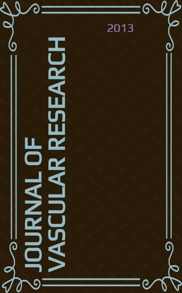 Journal of vascular research : Founded 1964 as "Angiologica" (1964-1973) contin. as "Blood vessels" (1974-1991). Vol. 50, № 3