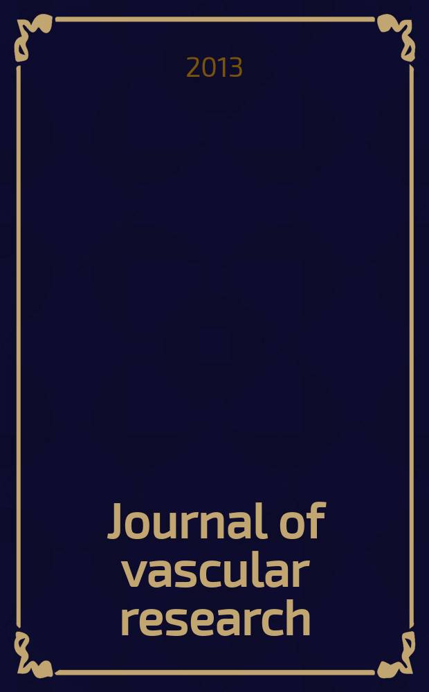 Journal of vascular research : Founded 1964 as "Angiologica" (1964-1973) contin. as "Blood vessels" (1974-1991). Vol. 50, № 4