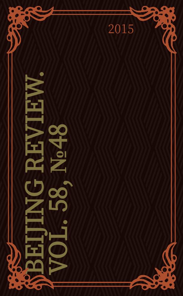 Beijing review. Vol. 58, № 48