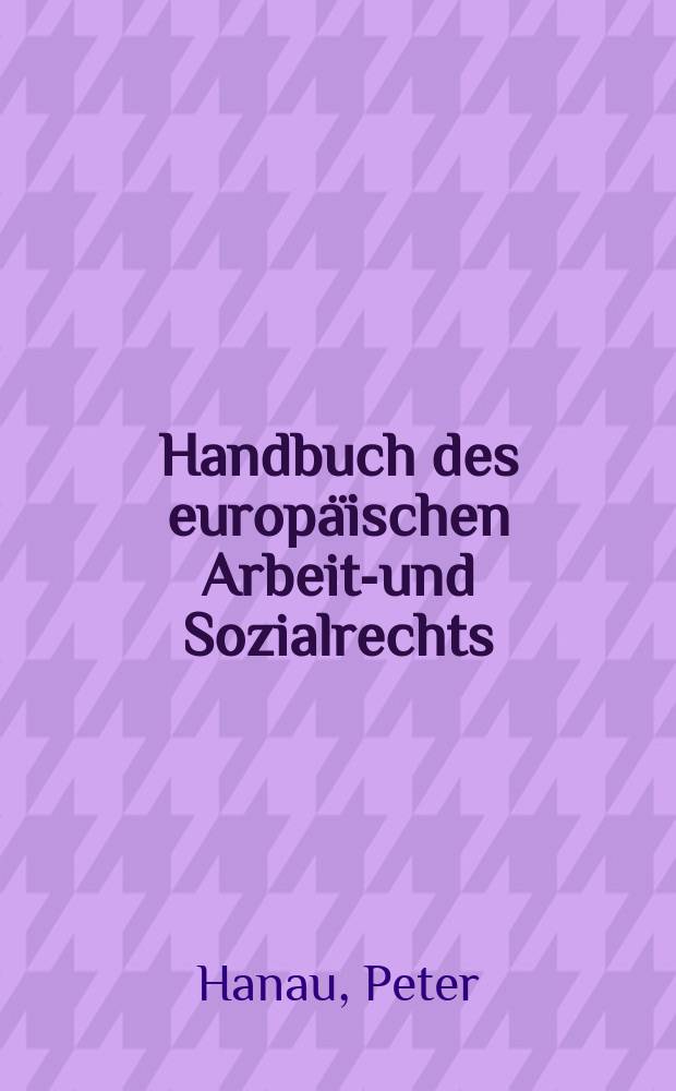 Handbuch des europäischen Arbeits- und Sozialrechts = Справочник по европейскому трудовому и общественному праву