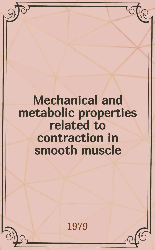Mechanical and metabolic properties related to contraction in smooth muscle