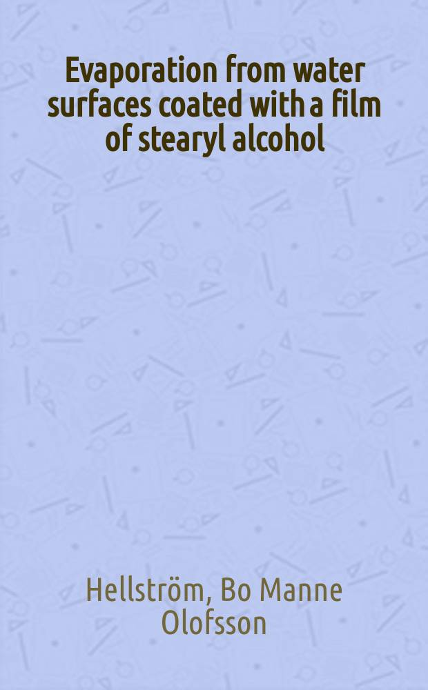 Evaporation from water surfaces coated with a film of stearyl alcohol