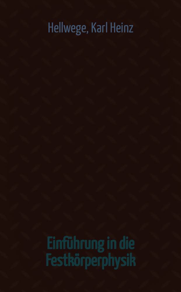 Einführung in die Festkörperphysik