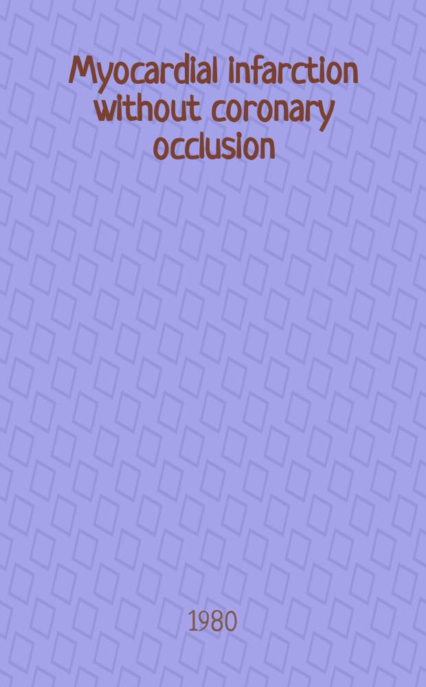 Myocardial infarction without coronary occlusion : A study with a new experimental method in sheep