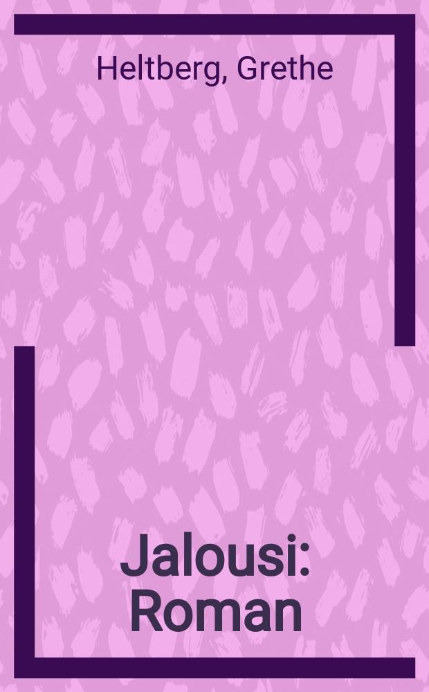 Jalousi : Roman