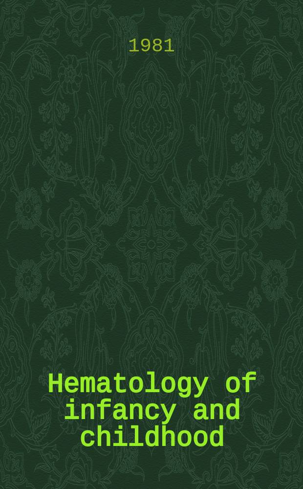 Hematology of infancy and childhood