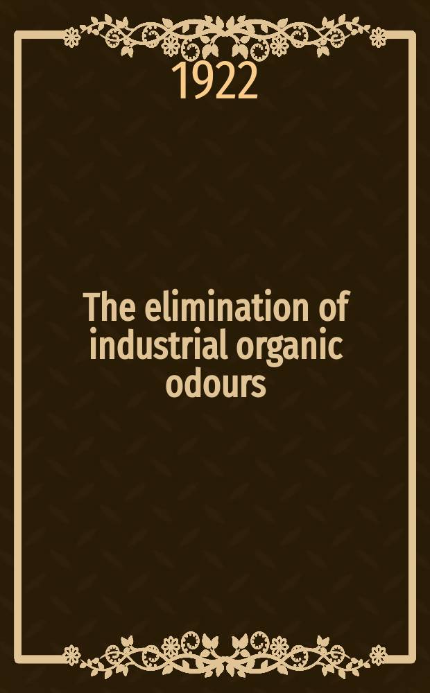 The elimination of industrial organic odours