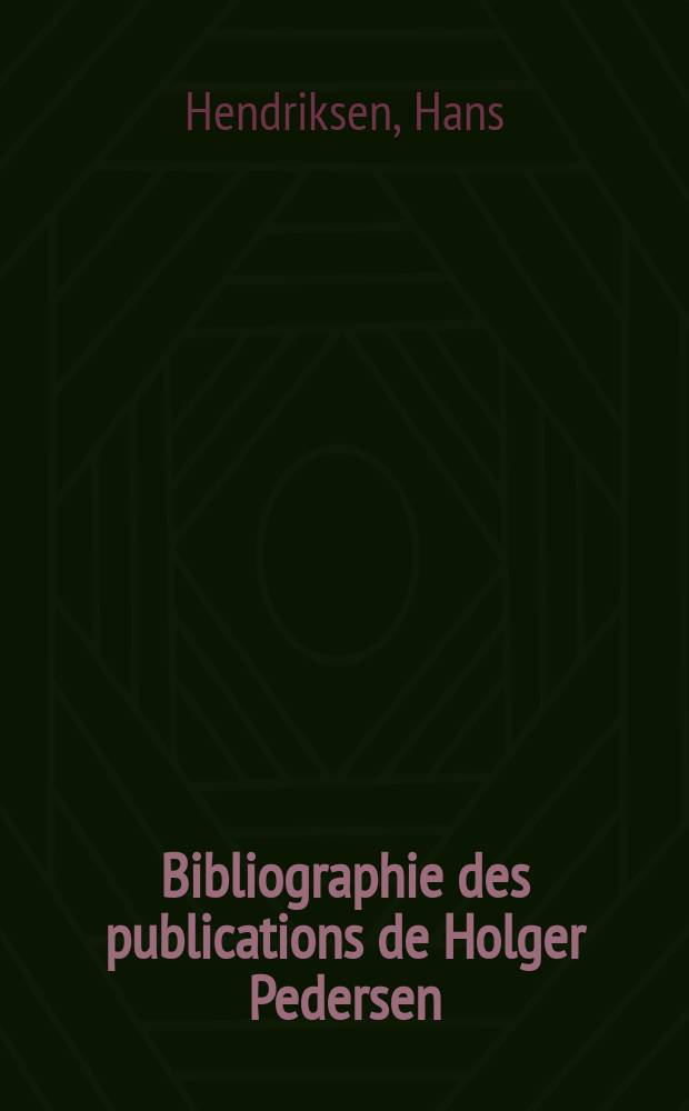 Bibliographie des publications de Holger Pedersen