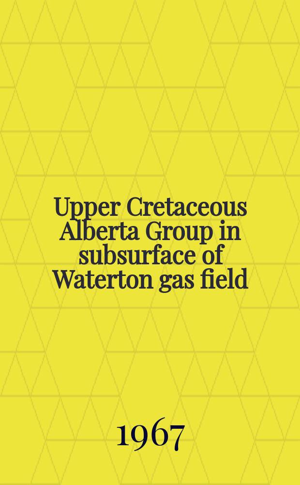 Upper Cretaceous Alberta Group in subsurface of Waterton gas field