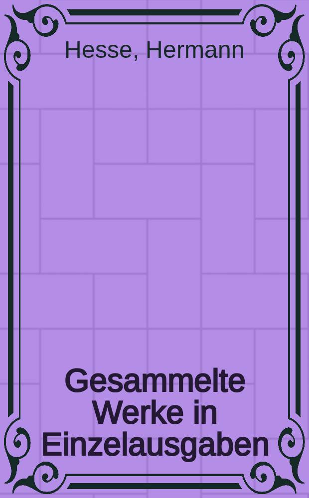 Gesammelte Werke in Einzelausgaben