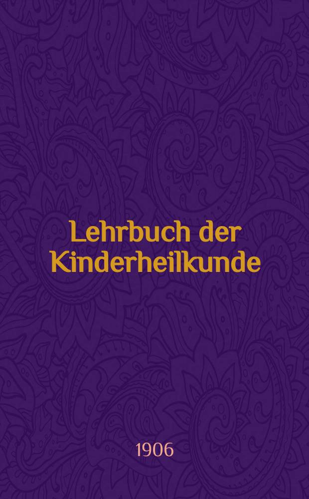 Lehrbuch der Kinderheilkunde