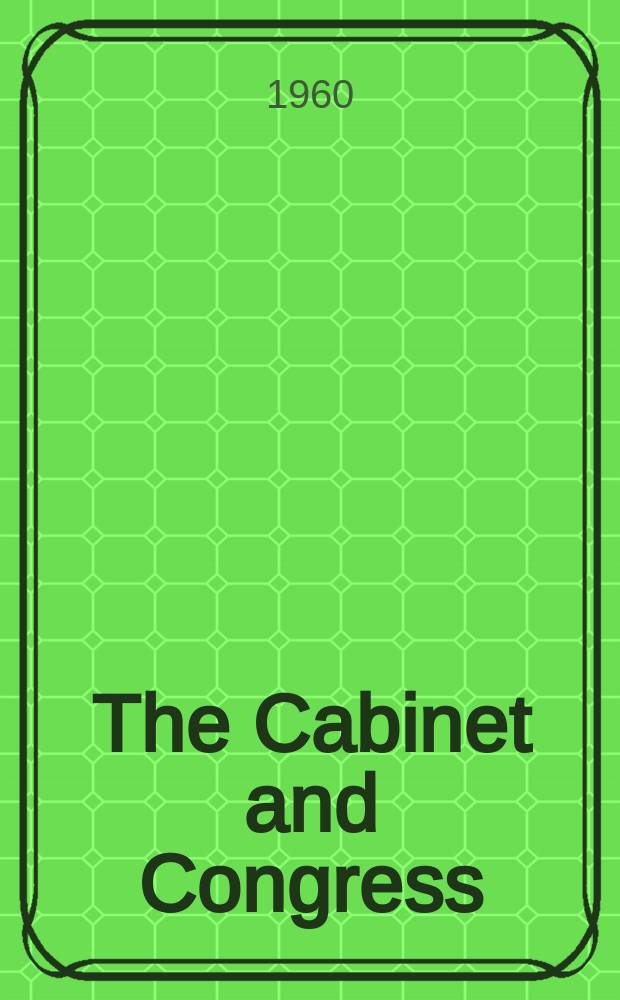 The Cabinet and Congress