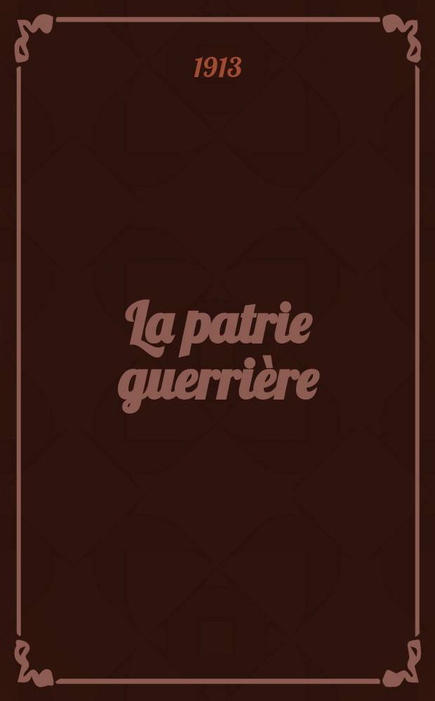La patrie guerrière