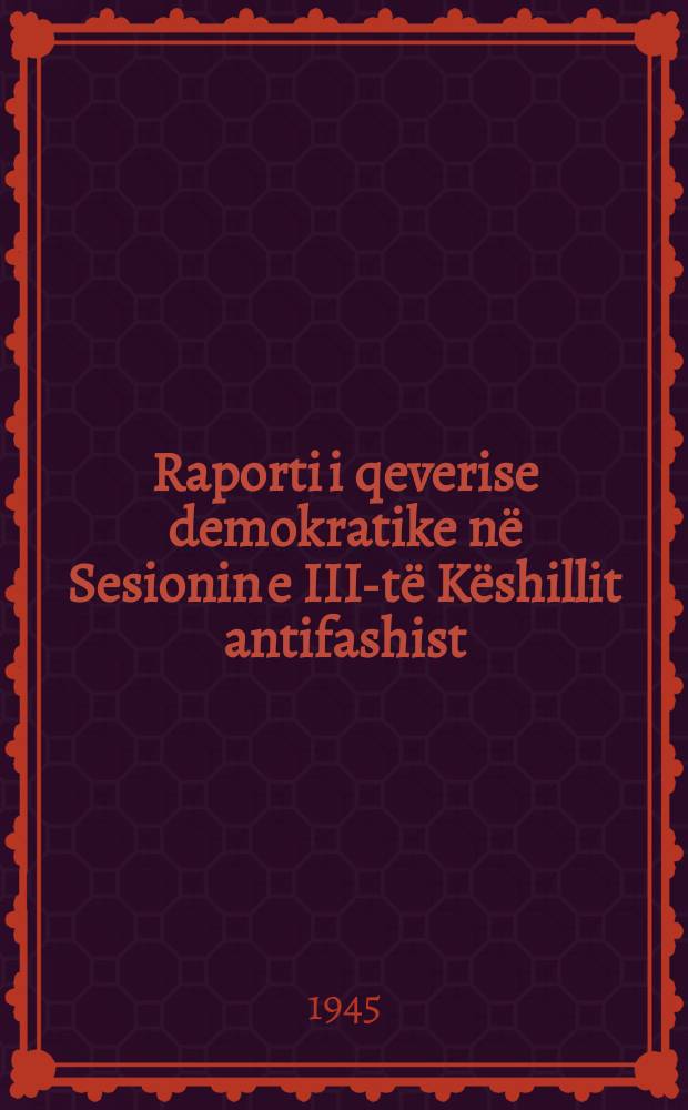 Raporti i qeverise demokratike në Sesionin e III-të Këshillit antifashist