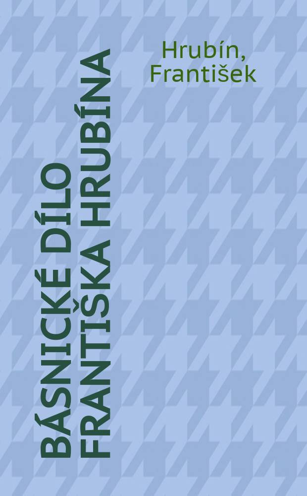 Básnické dílo Františka Hrubína