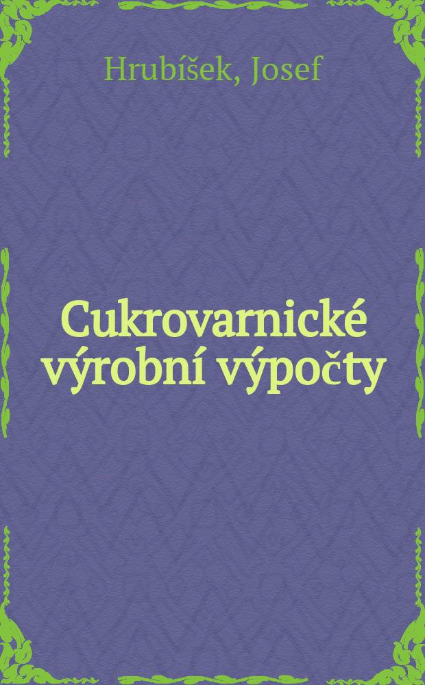 Cukrovarnické výrobní výpočty