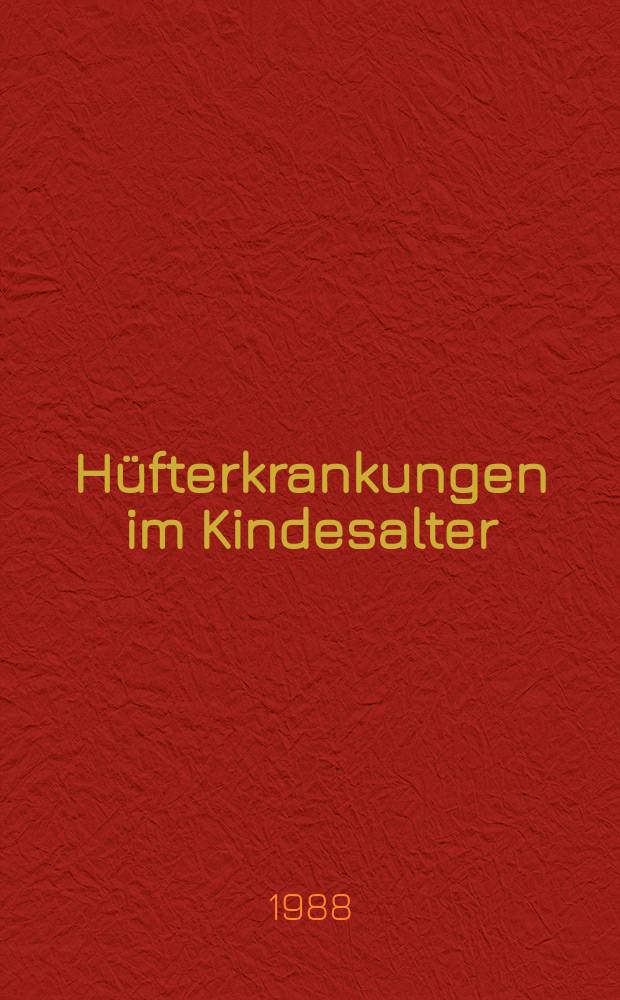 Hüfterkrankungen im Kindesalter