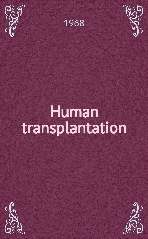 Human transplantation : A collection of articles