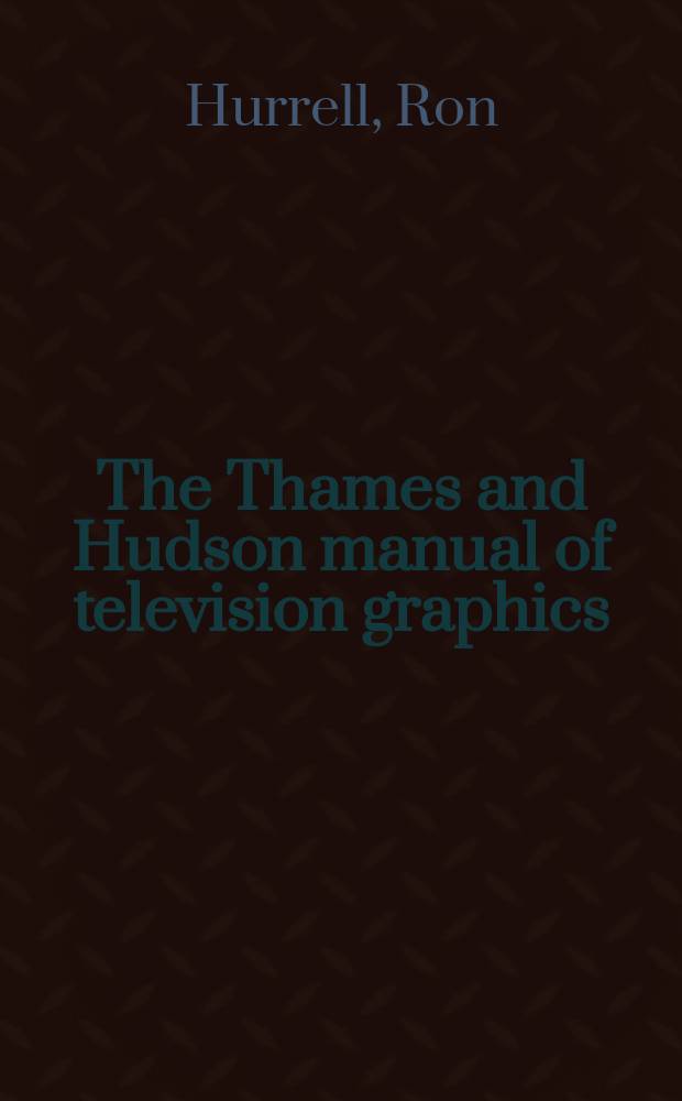 The Thames and Hudson manual of television graphics