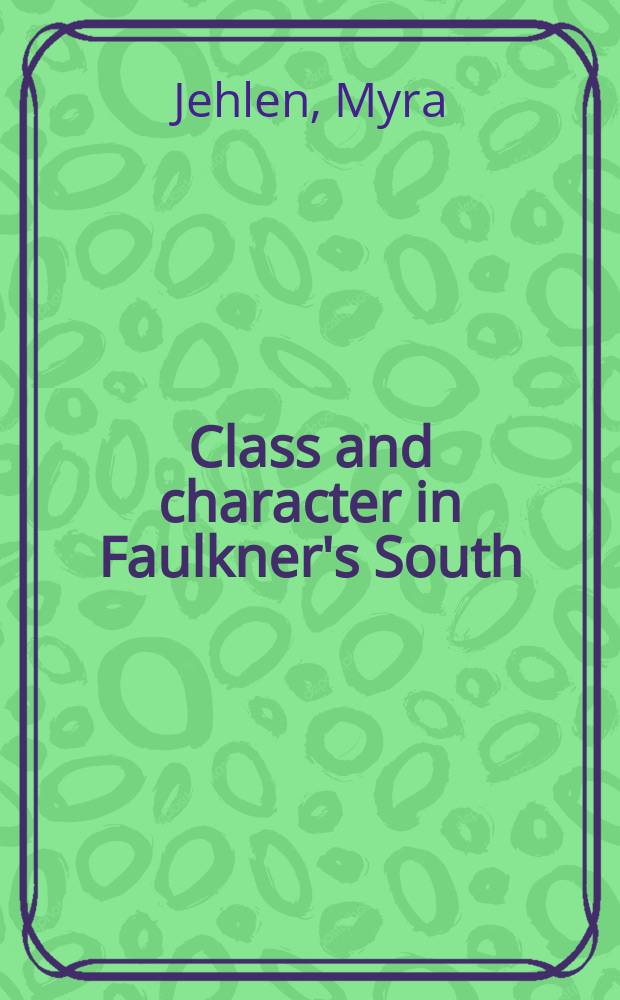 Class and character in Faulkner's South
