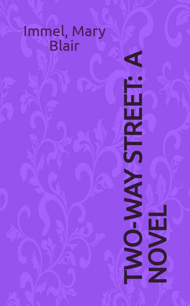 Two-way street : A novel