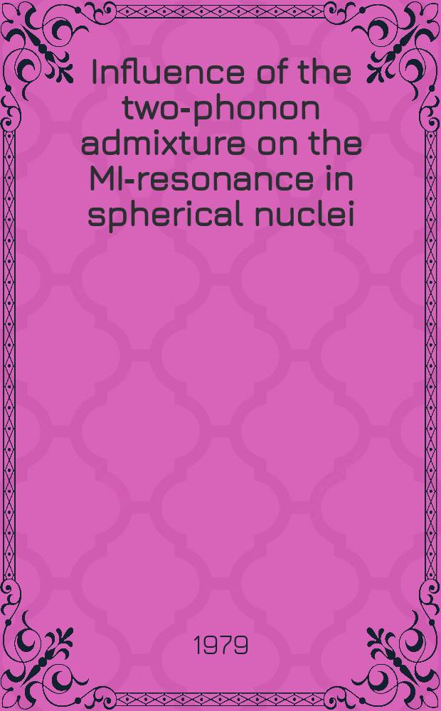 Influence of the two-phonon admixture on the MI-resonance in spherical nuclei