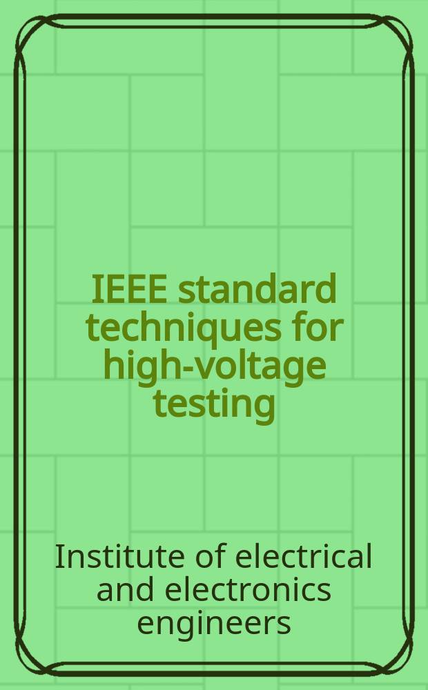 IEEE standard techniques for high-voltage testing