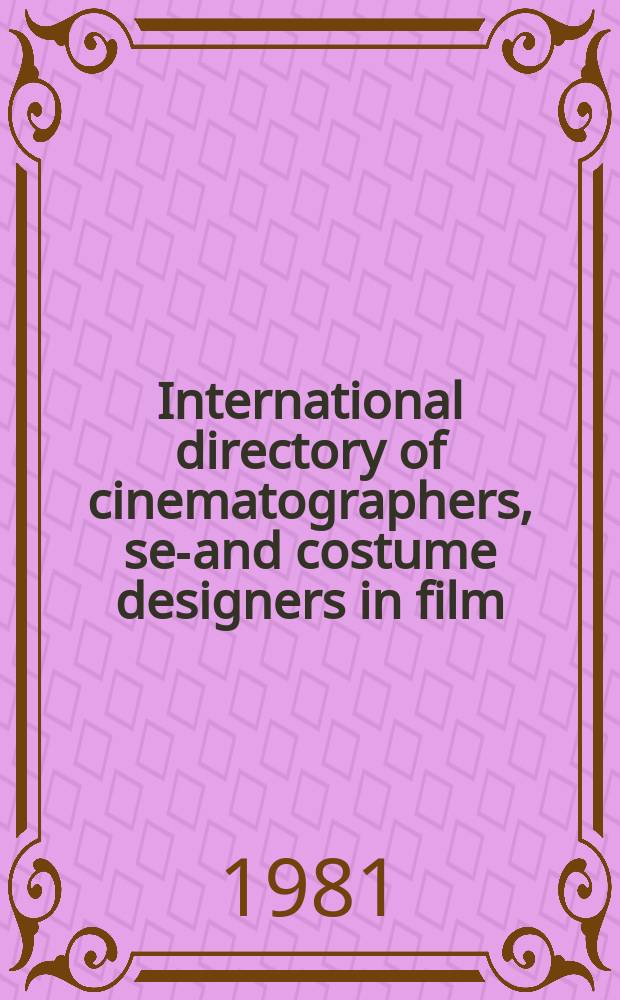 International directory of cinematographers, set- and costume designers in film
