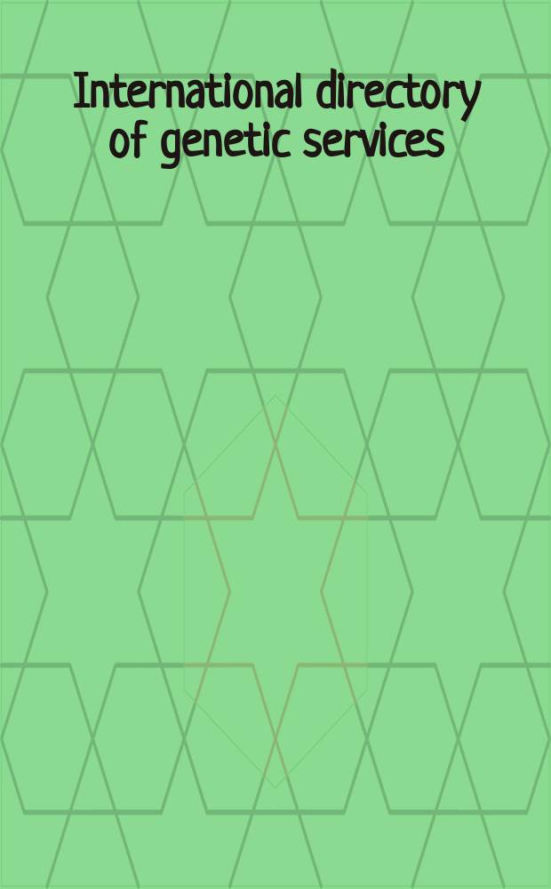 International directory of genetic services