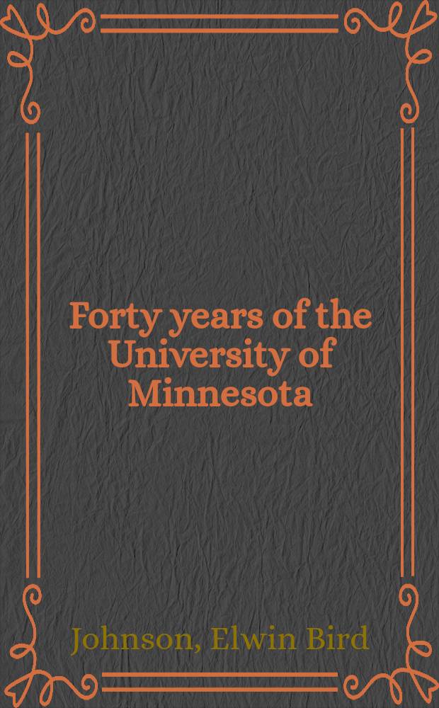 Forty years of the University of Minnesota