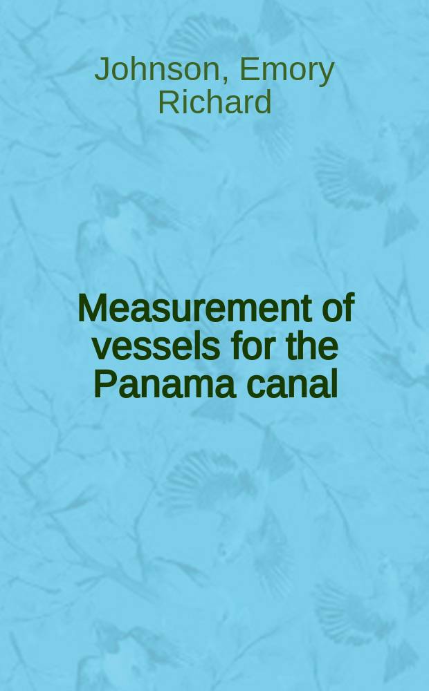 Measurement of vessels for the Panama canal
