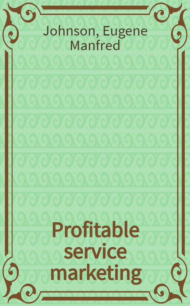 Profitable service marketing