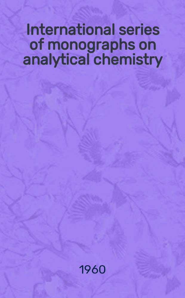 International series of monographs on analytical chemistry