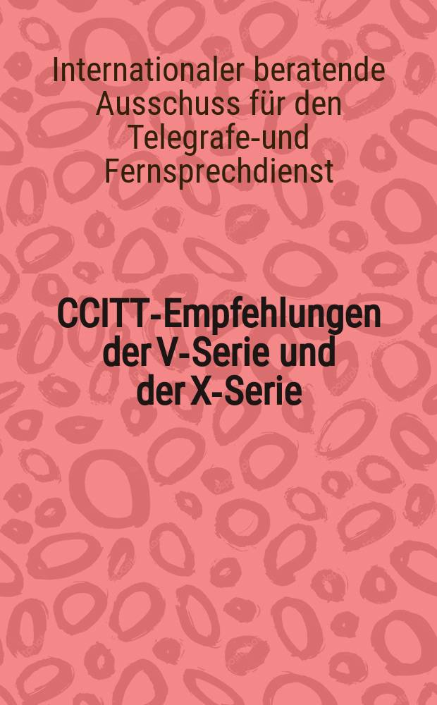 CCITT-Empfehlungen der V-Serie und der X-Serie