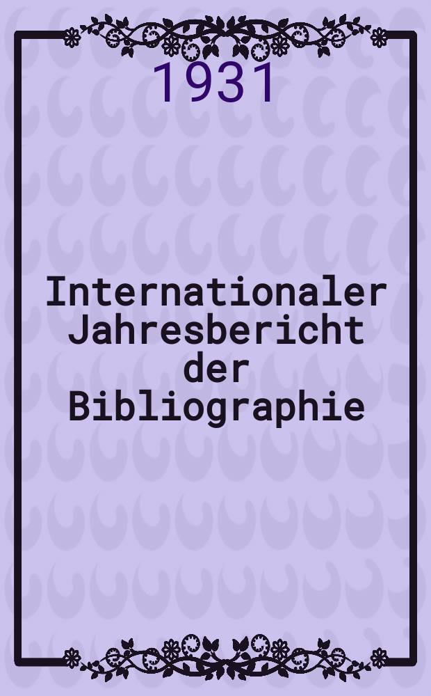 Internationaler Jahresbericht der Bibliographie