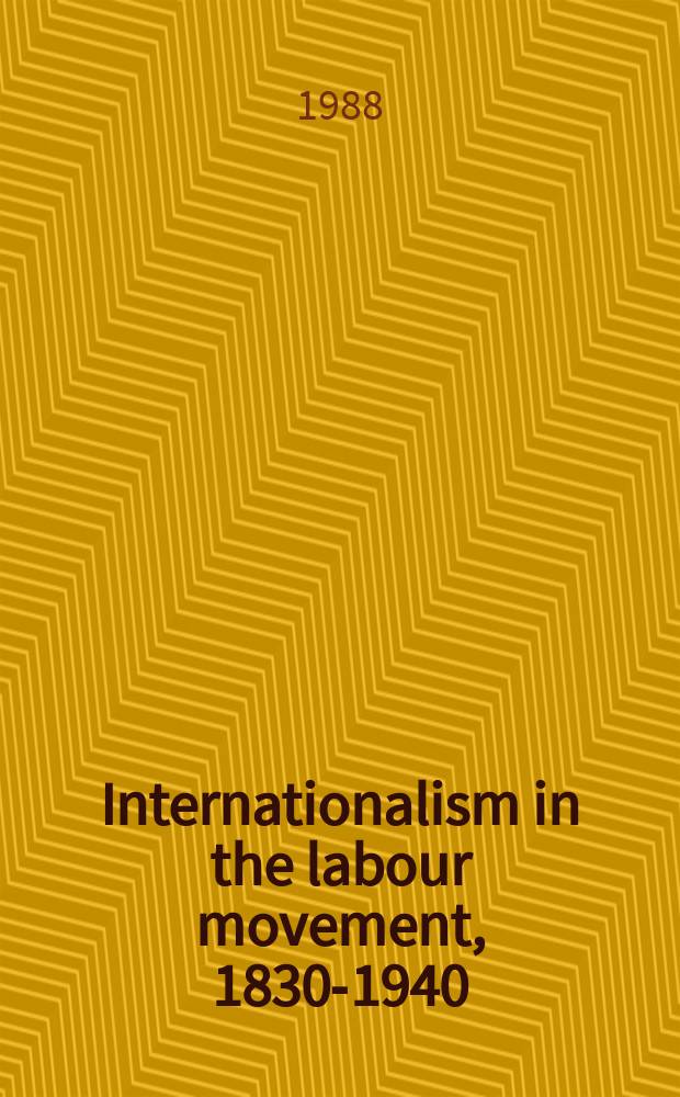Internationalism in the labour movement, 1830-1940