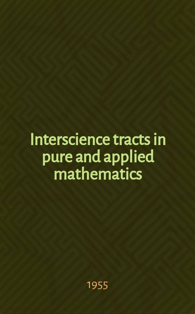 Interscience tracts in pure and applied mathematics