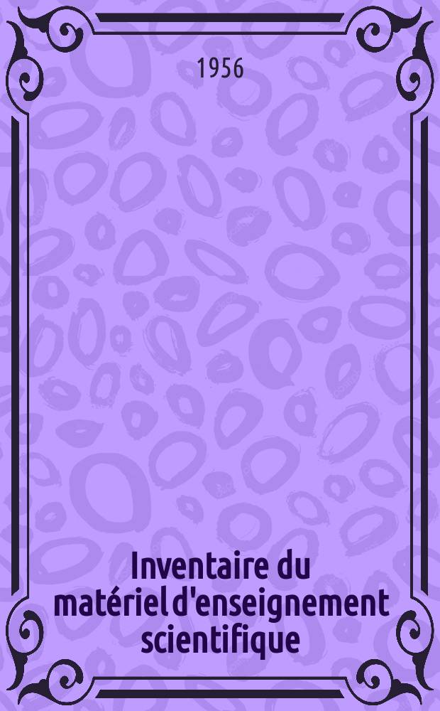 Inventaire du matériel d'enseignement scientifique