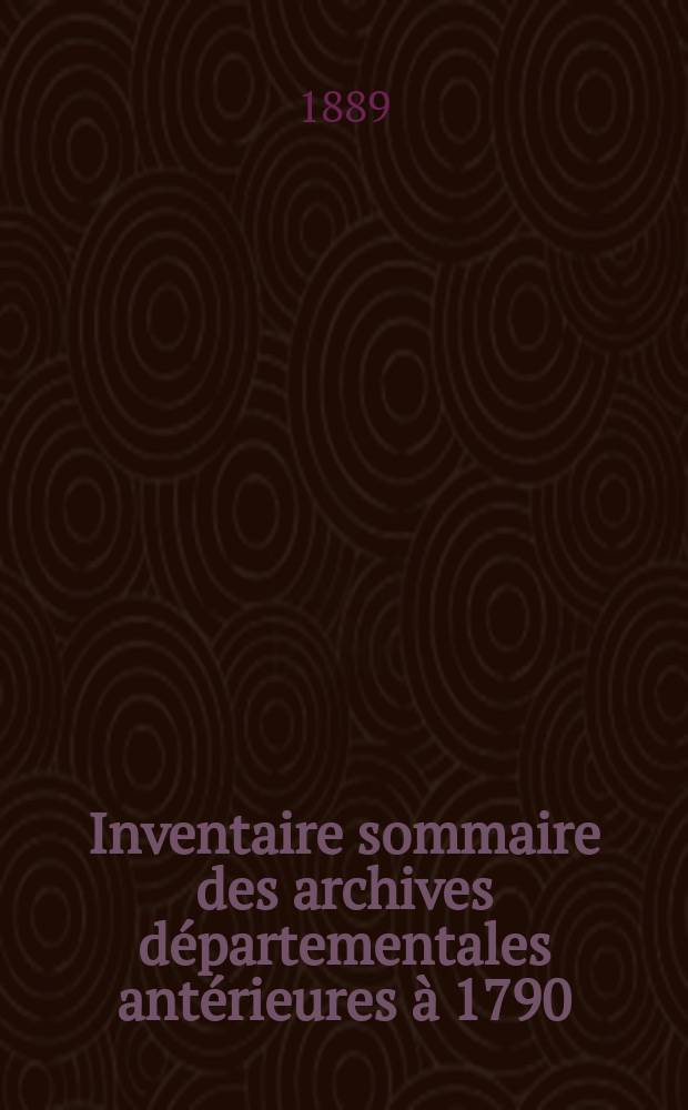 Inventaire sommaire des archives départementales antérieures à 1790 : Finistère