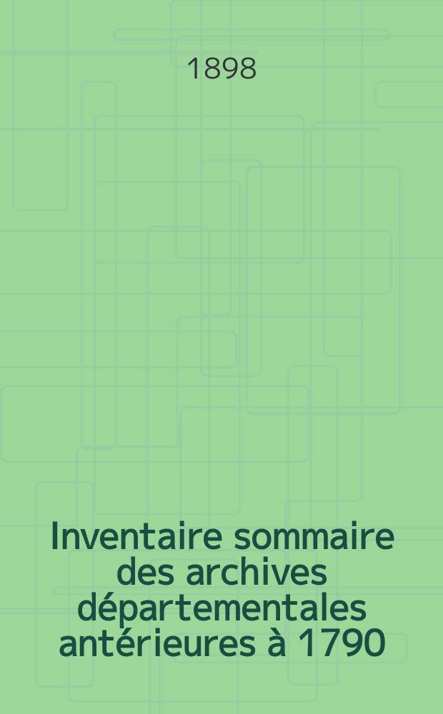 Inventaire sommaire des archives départementales antérieures à 1790 : Lot-et-Garonne : Série E supplément