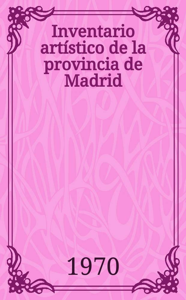 Inventario artístico de la provincia de Madrid