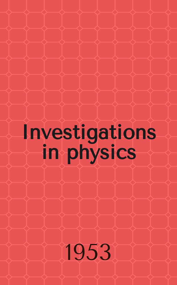 Investigations in physics