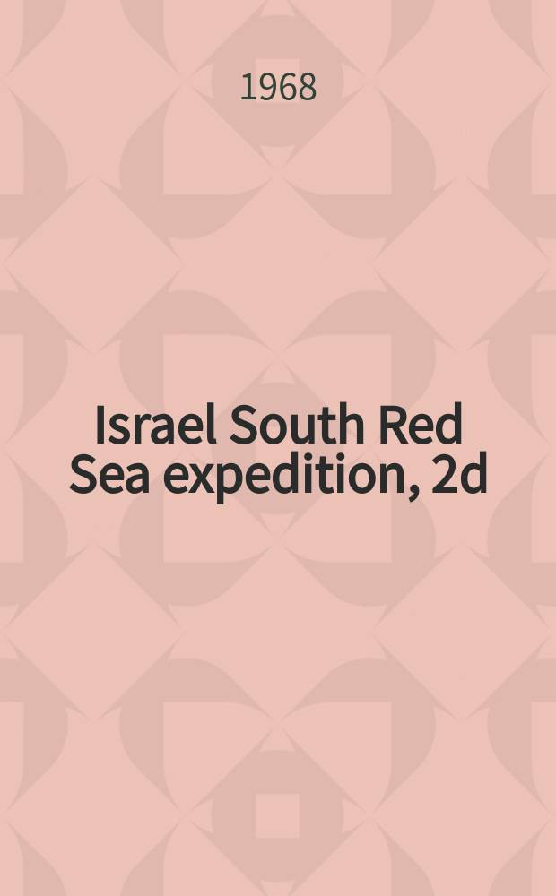 Israel South Red Sea expedition, 2d : Report