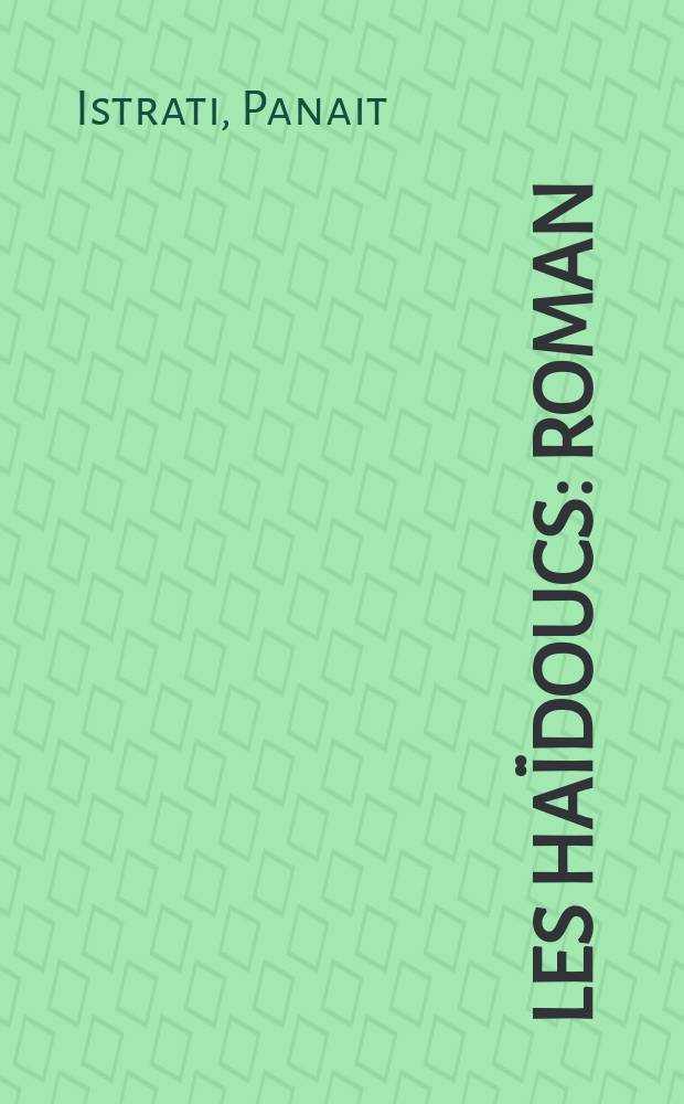 Les Haïdoucs : Roman