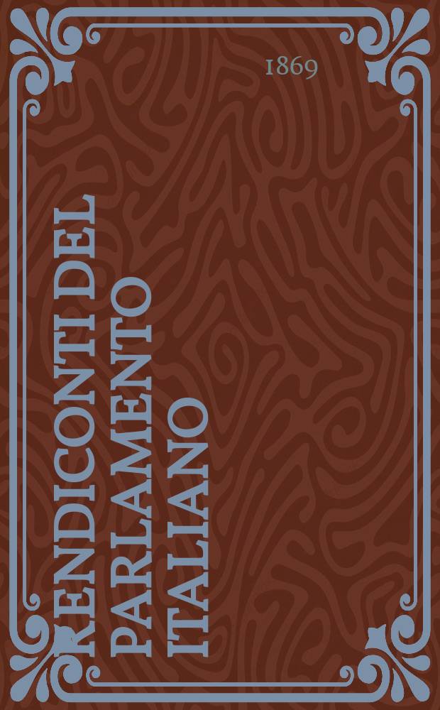 Rendiconti del Parlamento italiano : Discussioni del Senato del regno : (VIII-a legislatura) : Sessione del 1861-62-63