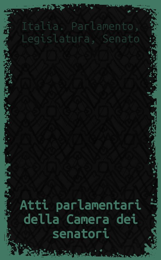 Atti parlamentari della Camera dei senatori : Discussioni. Legislatura XVIa sessione 1886