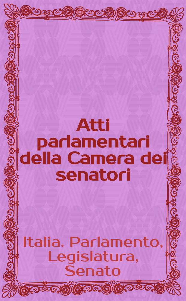 Atti parlamentari della Camera dei senatori : Discussioni : Legislatura XVIa, 4 sessione 1889