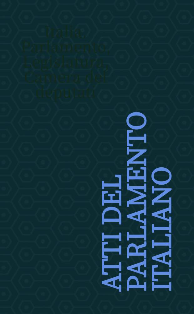Atti del Parlamento italiano : Camera del deputati, sessione del 1878/2a della XIII legislatura : Discussioni