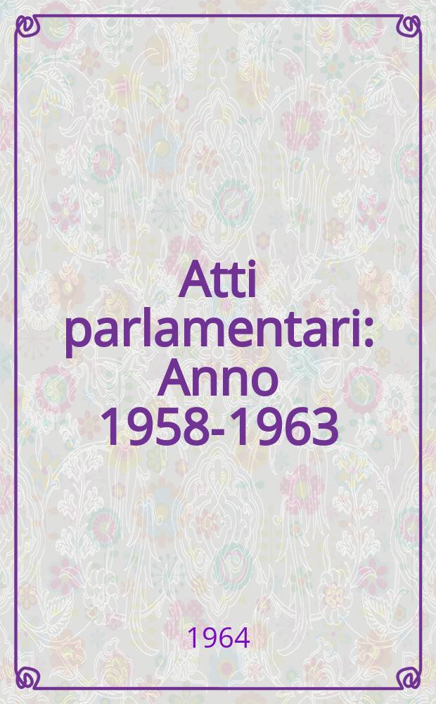 Atti parlamentari : Anno 1958-1963 : Discussioni della VIII Commis. (pubblica istruzione) in sede legislativa