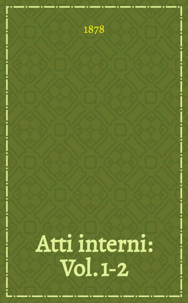 Atti interni : Vol. 1-2